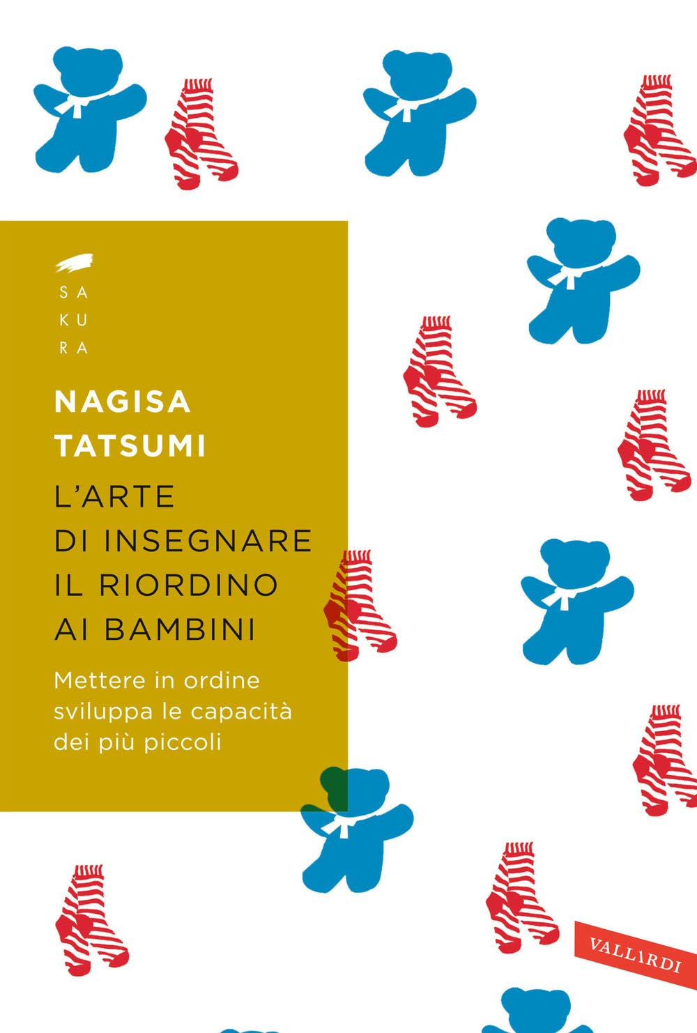 L'arte di insegnare il riordino ai bambini. Mettere in ordine sviluppa le capacità dei più piccoli book