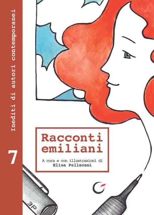 Racconti emiliani. Inediti di autori contemporanei (Vol. 7) book