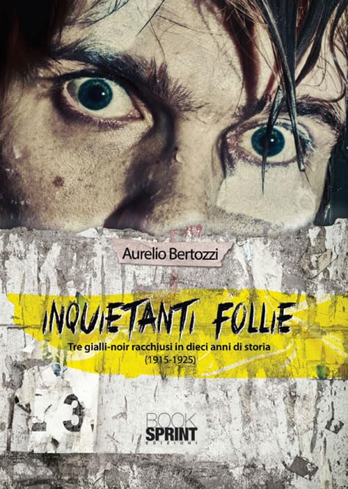 Inquietanti follie Essays & Short Stories