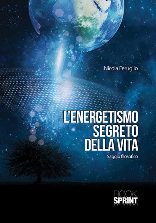 L'energetismo segreto della vita Religion & Esotericism