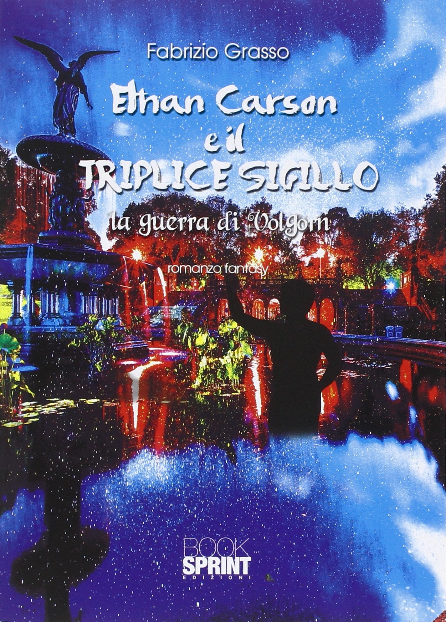 Ethan Carson e il triplice sigillo. La guerra di Volgorn book