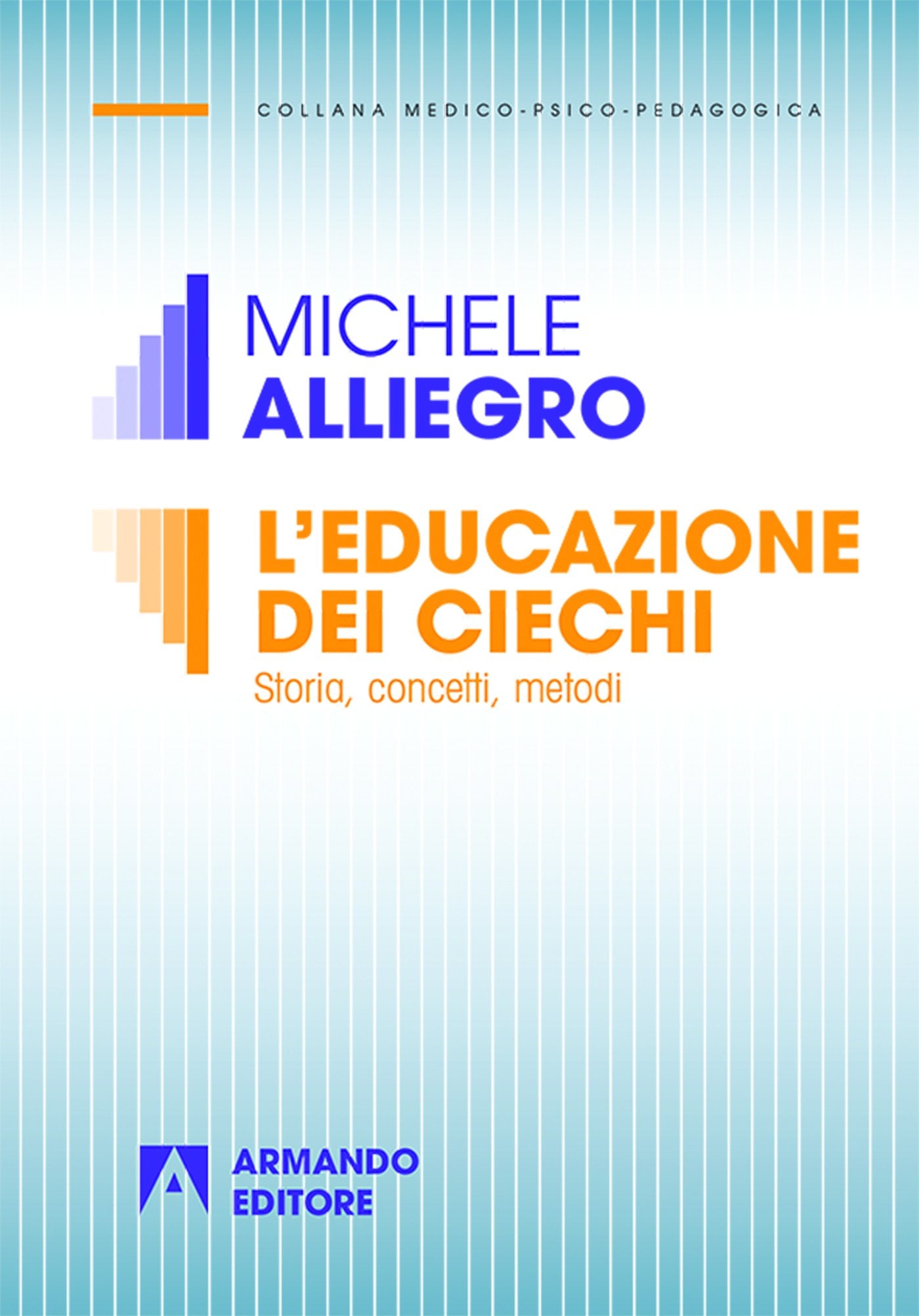 L'educazione dei ciechi. Storia, concetti e metodi book