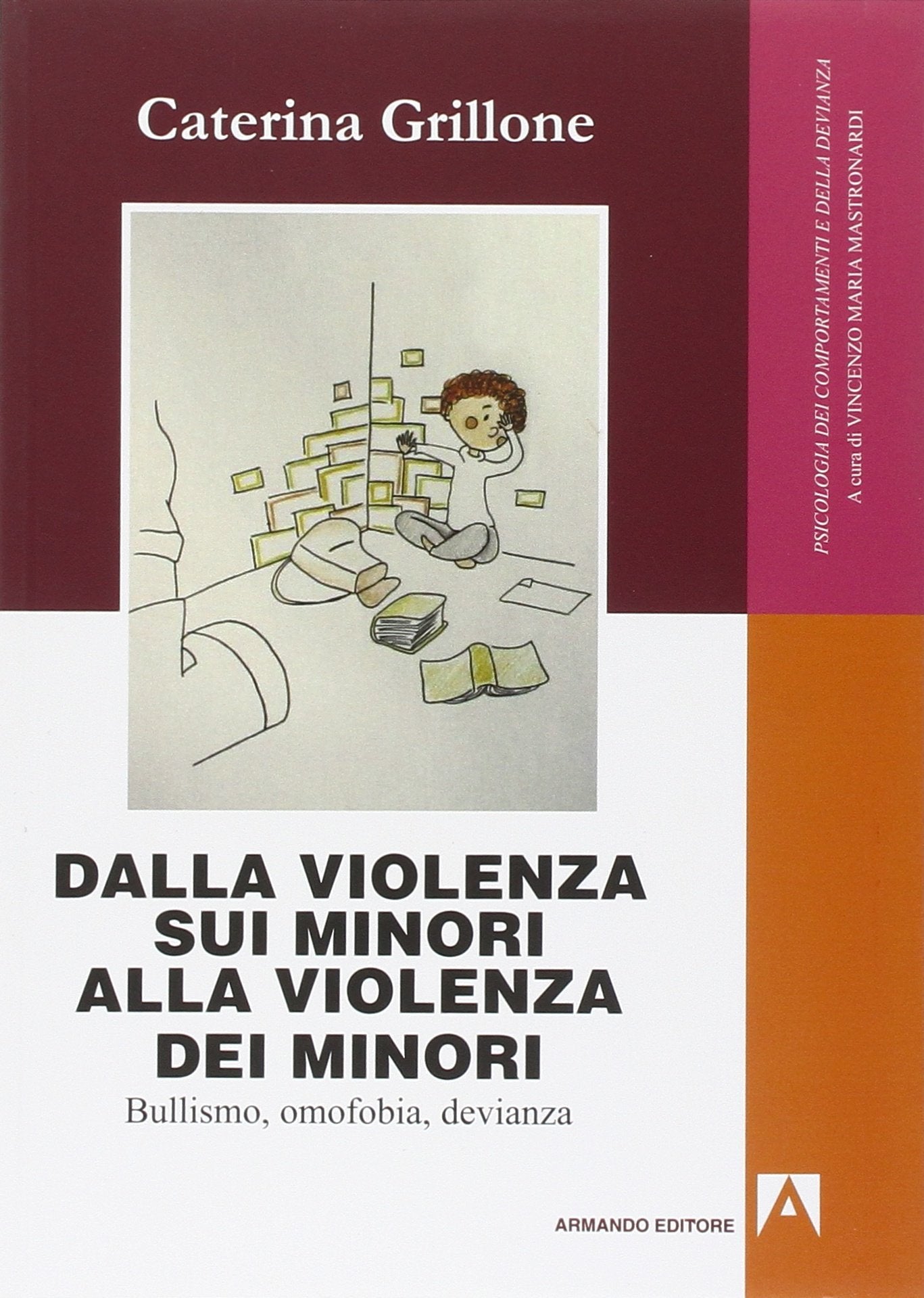 Dalla violenza sui minori alla violenza dei minori. Bullismo, omofobia, devianza book