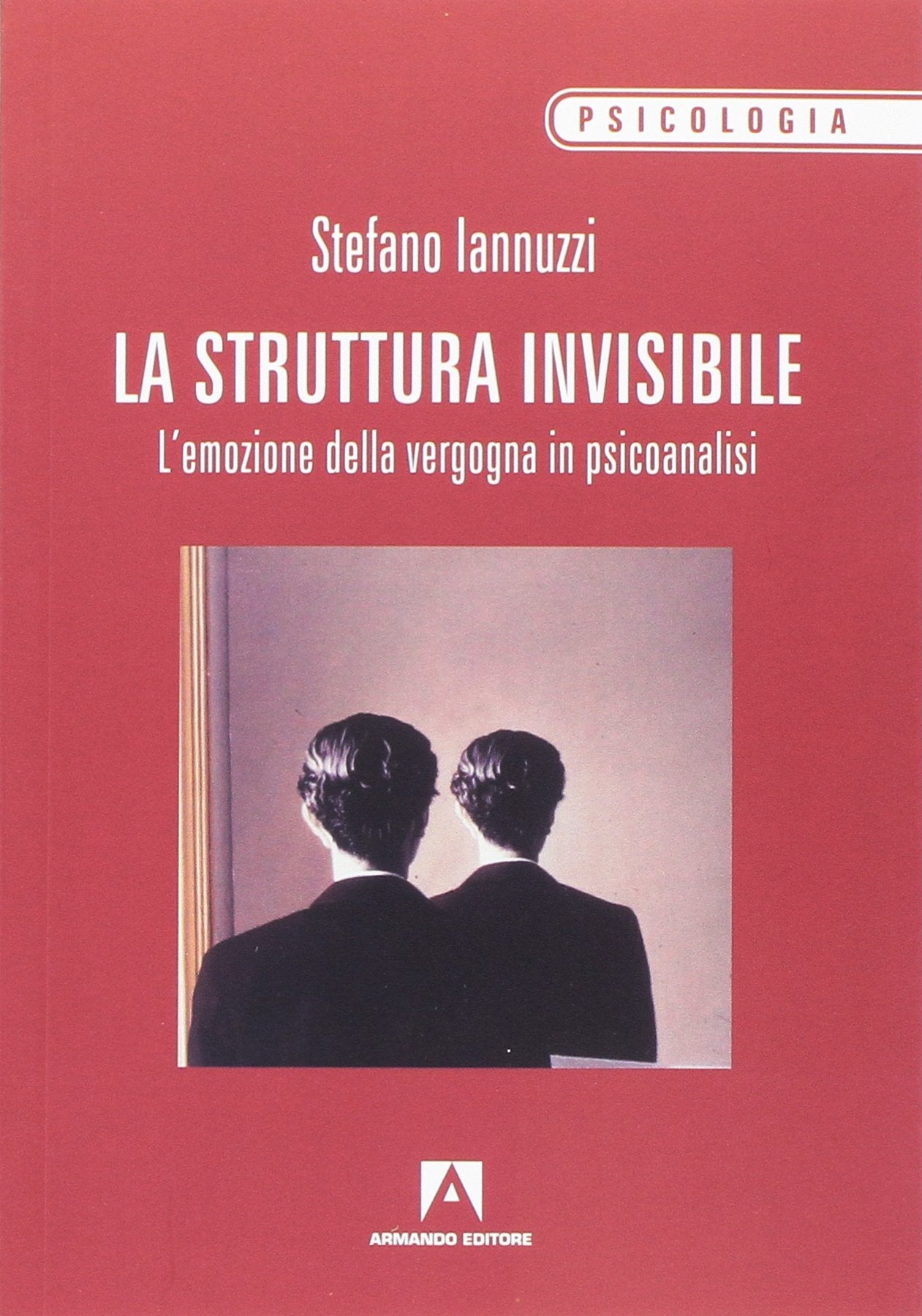 La struttura invisibile (Scaffale aperto/Psicologia) Psychology