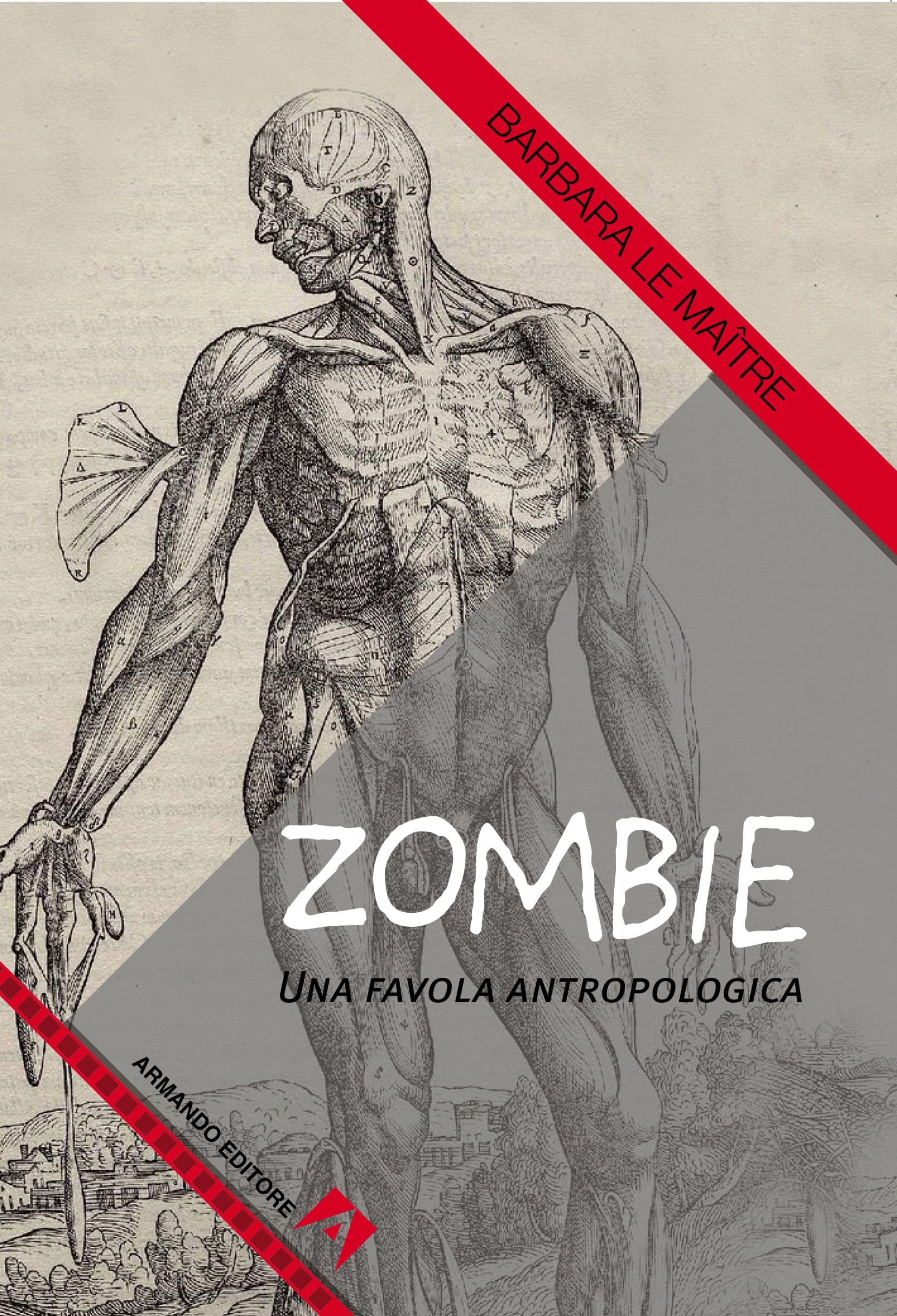 Zombie. Una favola antropologica (Cinema) Social Sciences