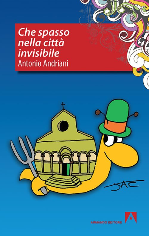 Che spasso nella città invisibile Contemporary literature