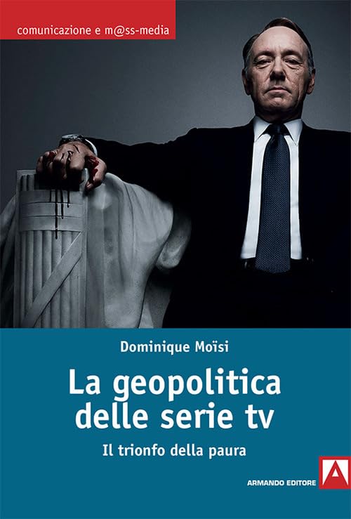 La geopolitica delle serie Tv (Comunicazione e mass media) Media & Communication