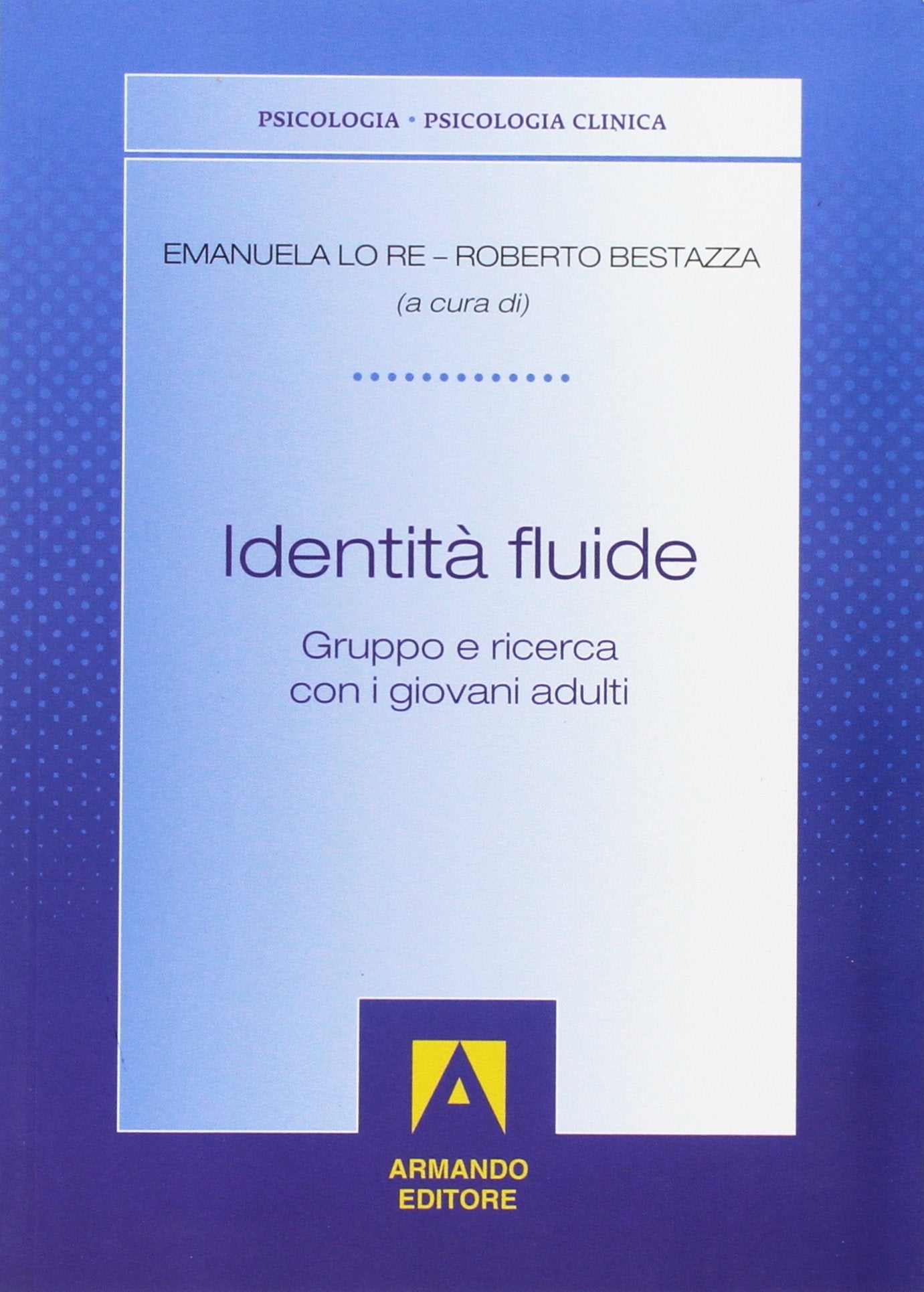 Identità fluide (Psicologia,psicomotricità e pratica educ.) Psychology
