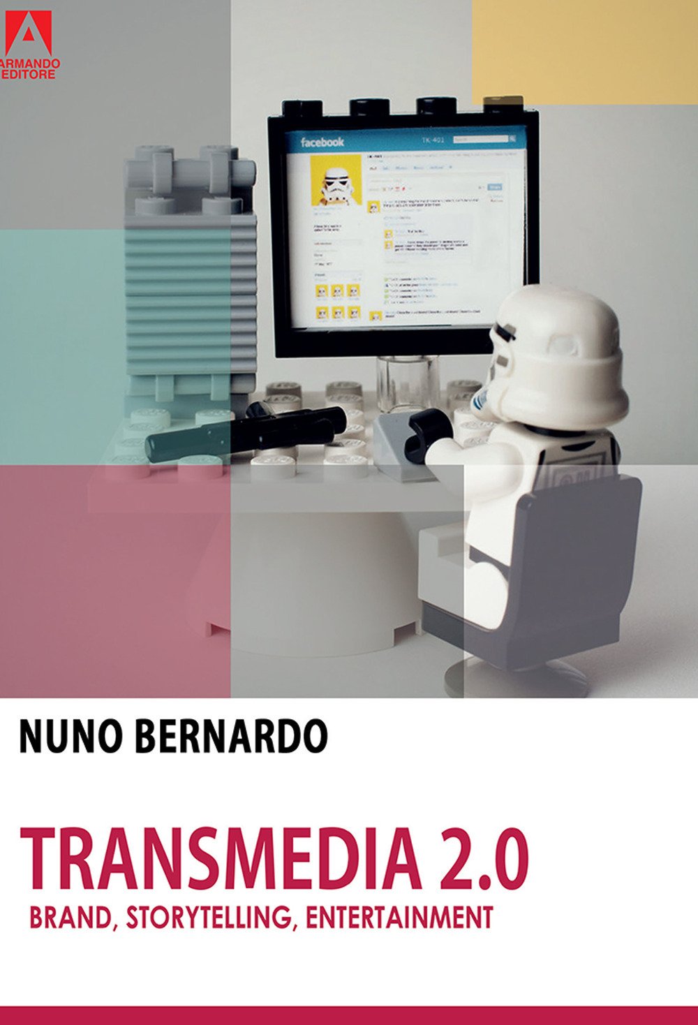 Transmedia 2.0. Brand, storytelling, entertainment book