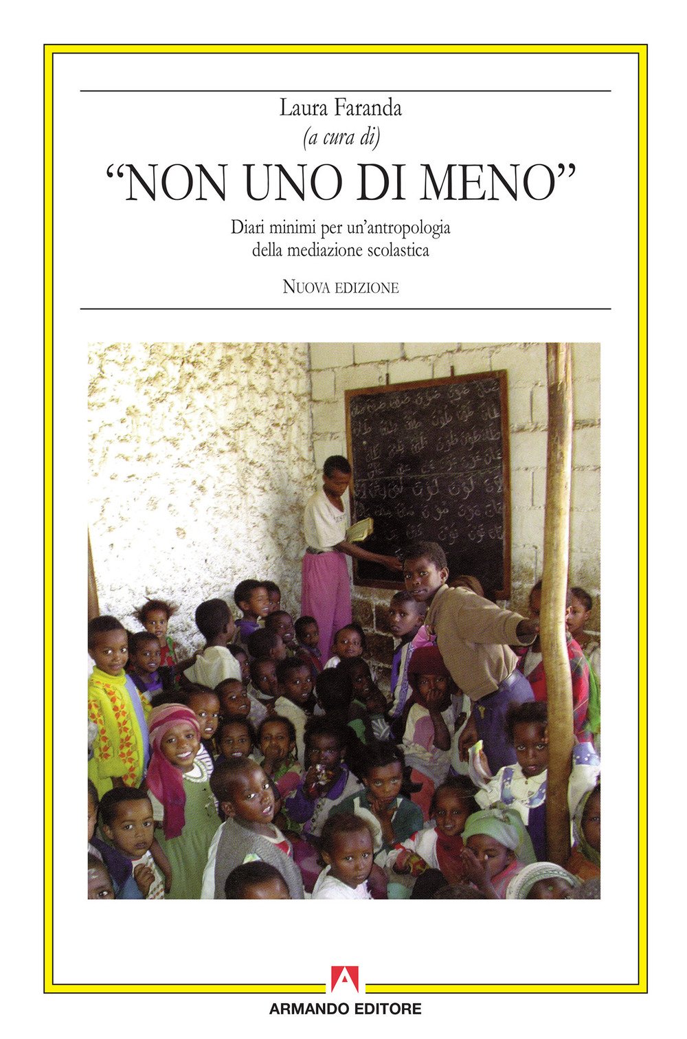 Non uno di meno. Diari minimi per un'antropologia della mediazione scolastica book