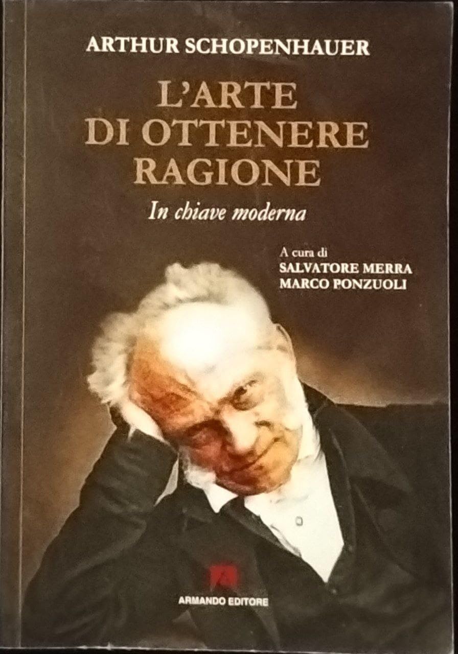 L' arte di ottenere ragione. In chiave moderna Philosophy