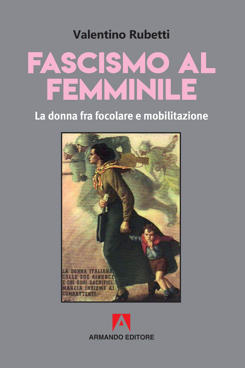 Fascismo al femminile book