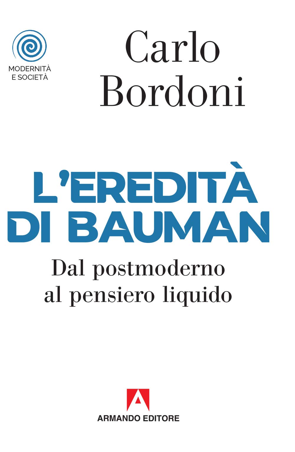 L'eredità di Bauman. Dal postmoderno al pensiero liquido book
