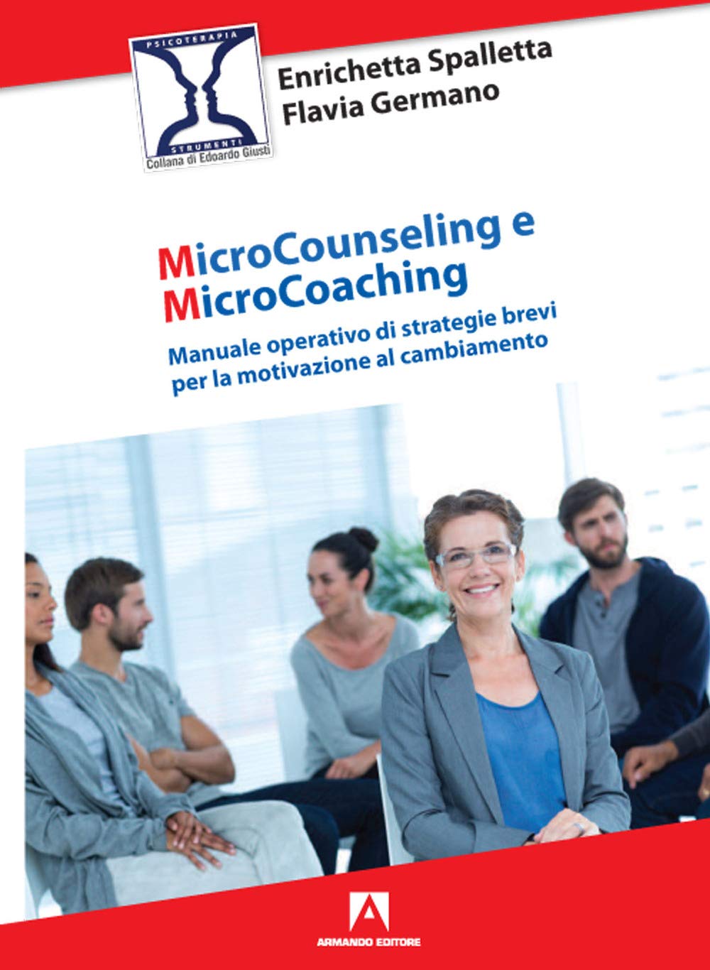 Microcounseling e microcoaching. Manuale operativo di strategie brevi per la motivazione al cambiamento book