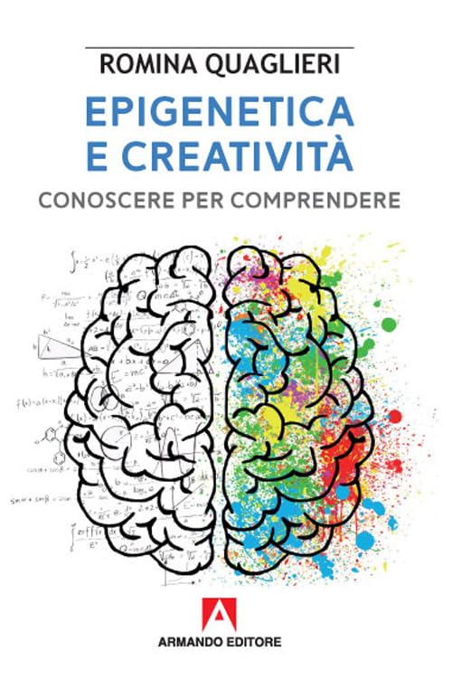 Epigenetica e creatività. Conoscere per comprendere book