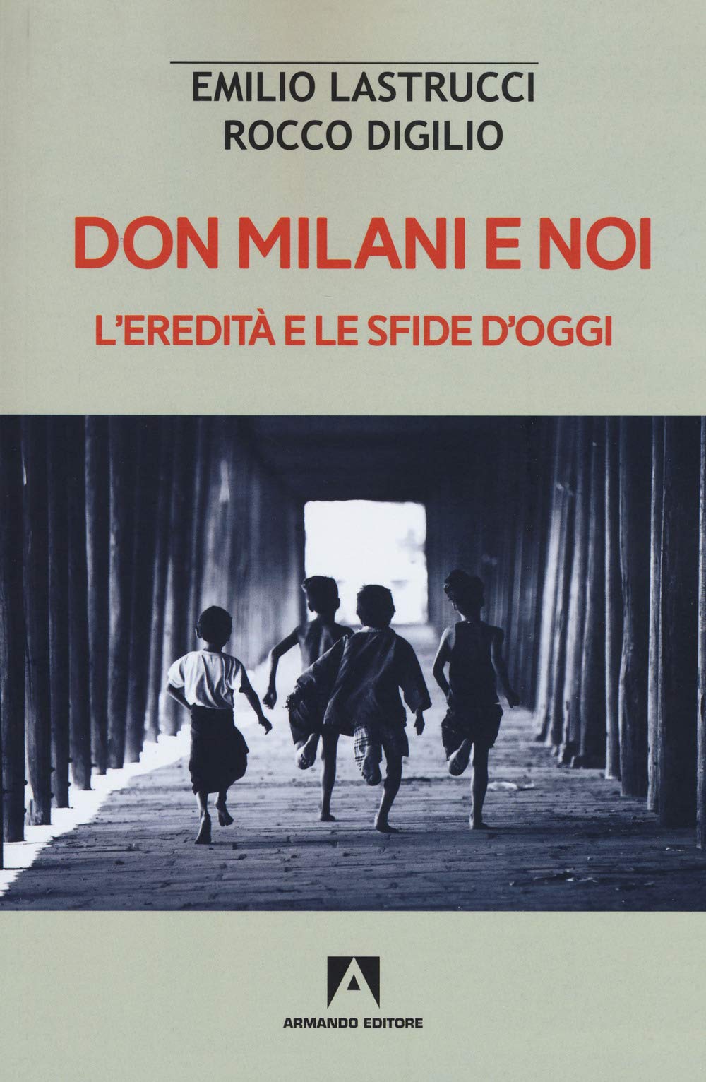 Don Milani e noi. L'eredità e le sfide d'oggi book
