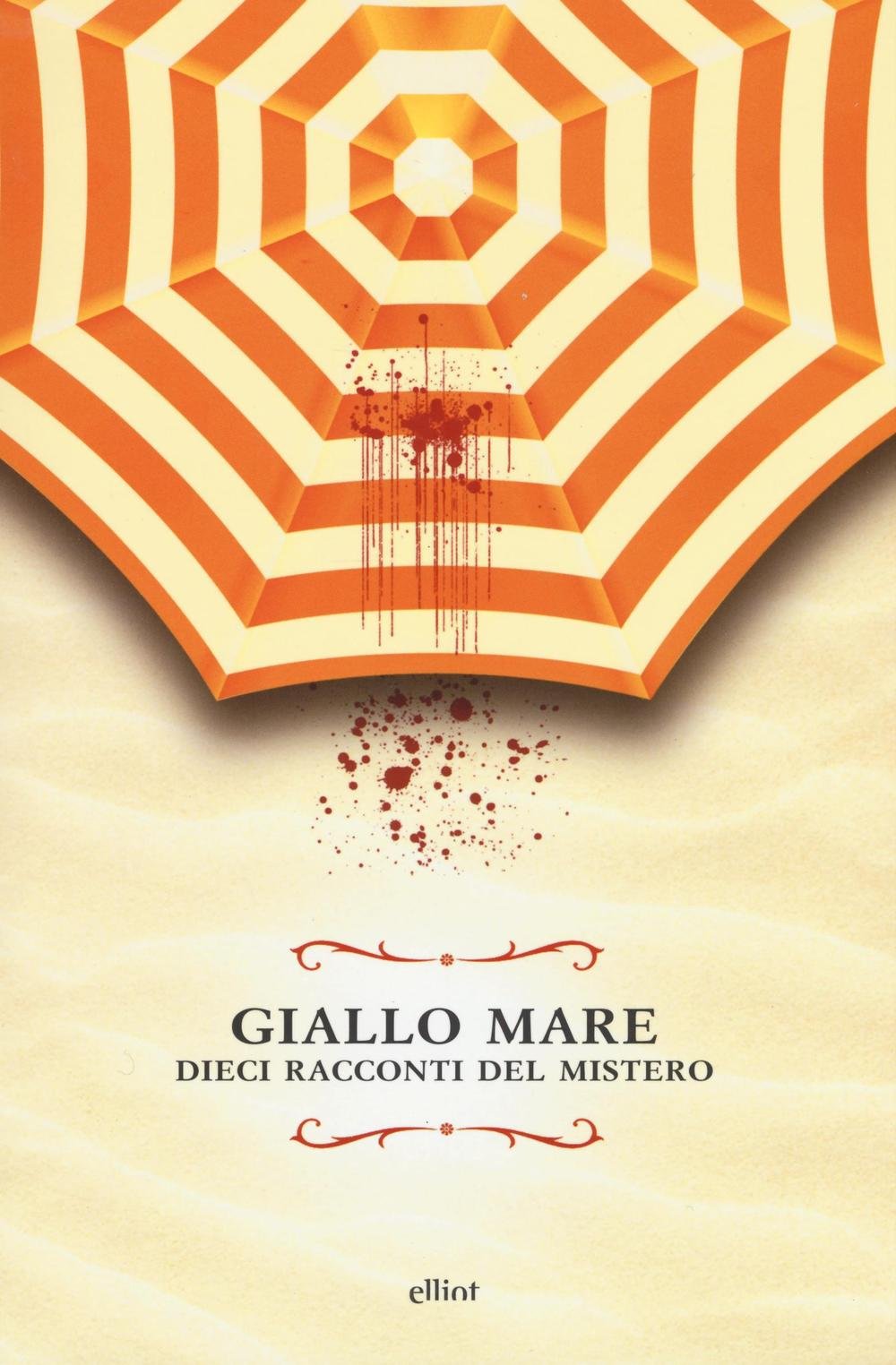 Giallo mare. Dieci racconti del mistero book