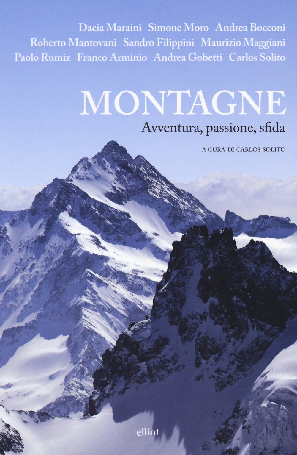 Montagne. Avventura, passione, sfida book