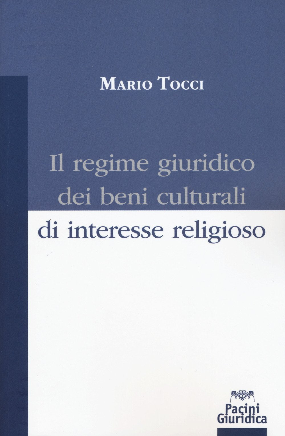 Il regime giuridico dei beni culturali di interesse religioso book