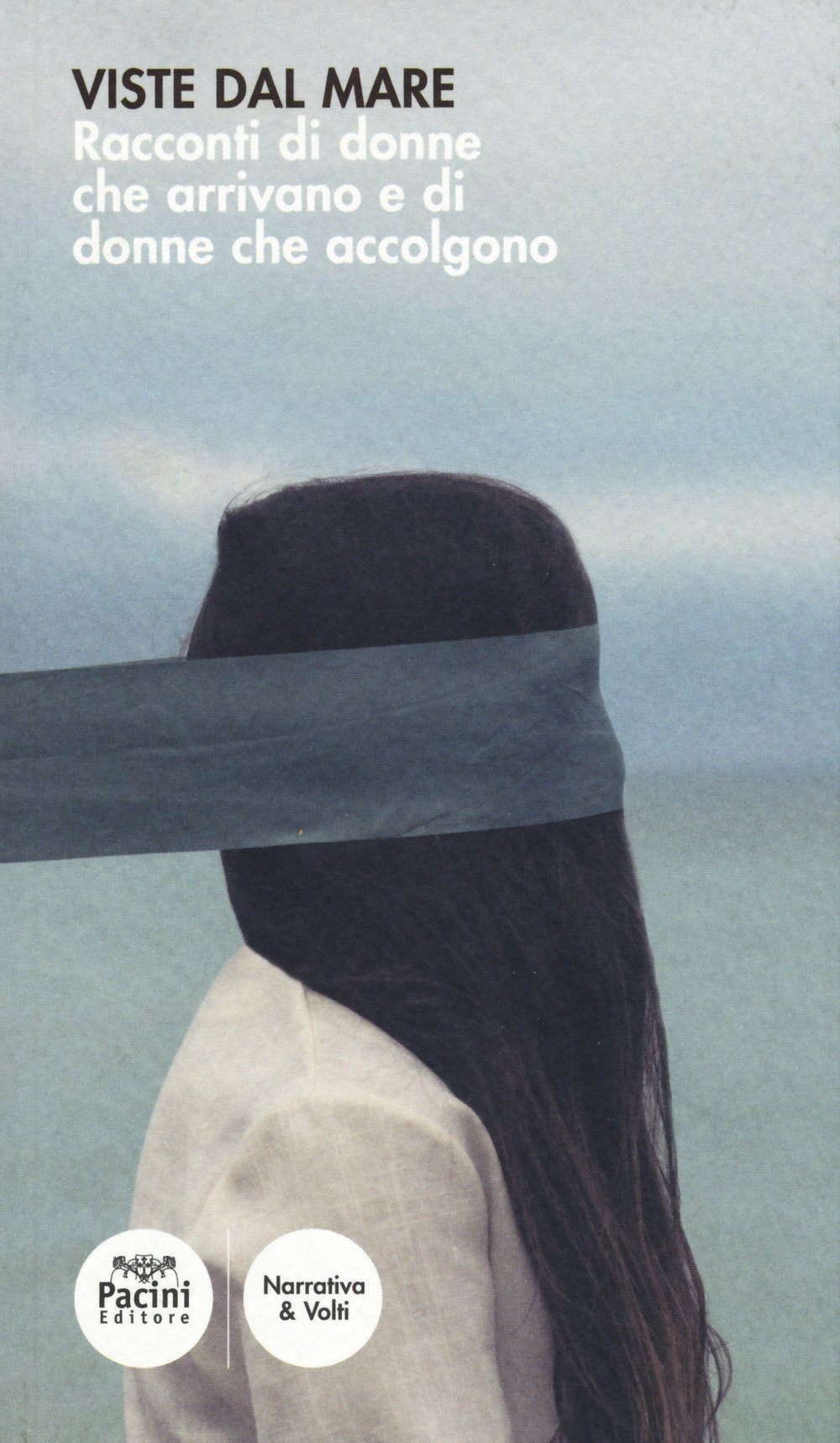 Viste dal mare. Racconti di donne che arrivano e di donne che accolgono book