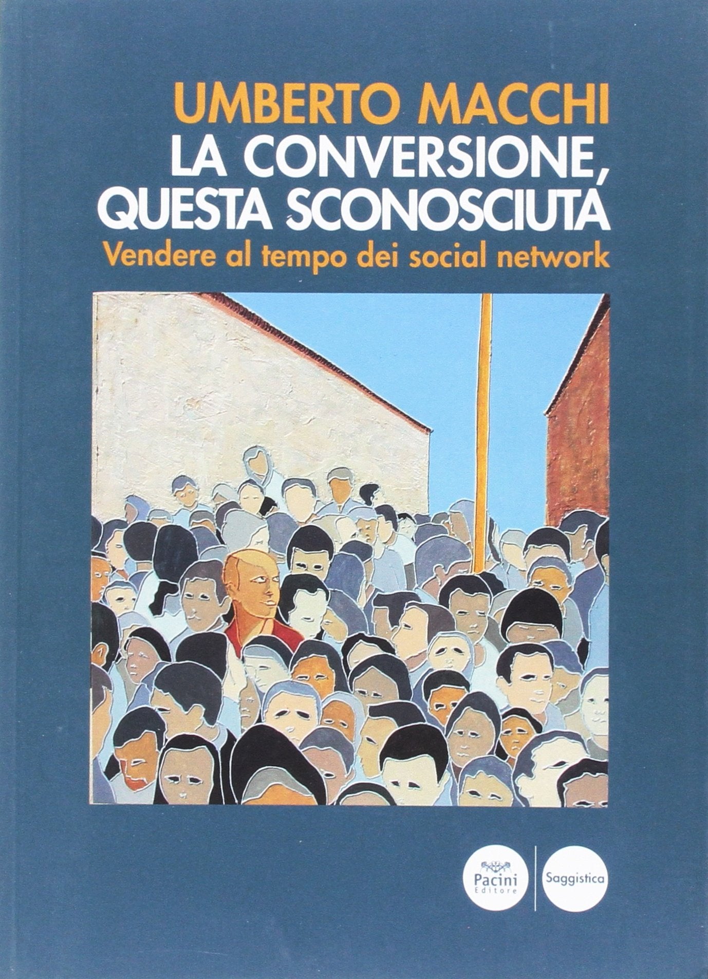 La conversione, questa sconosciuta. Vendere al tempo dei social network book