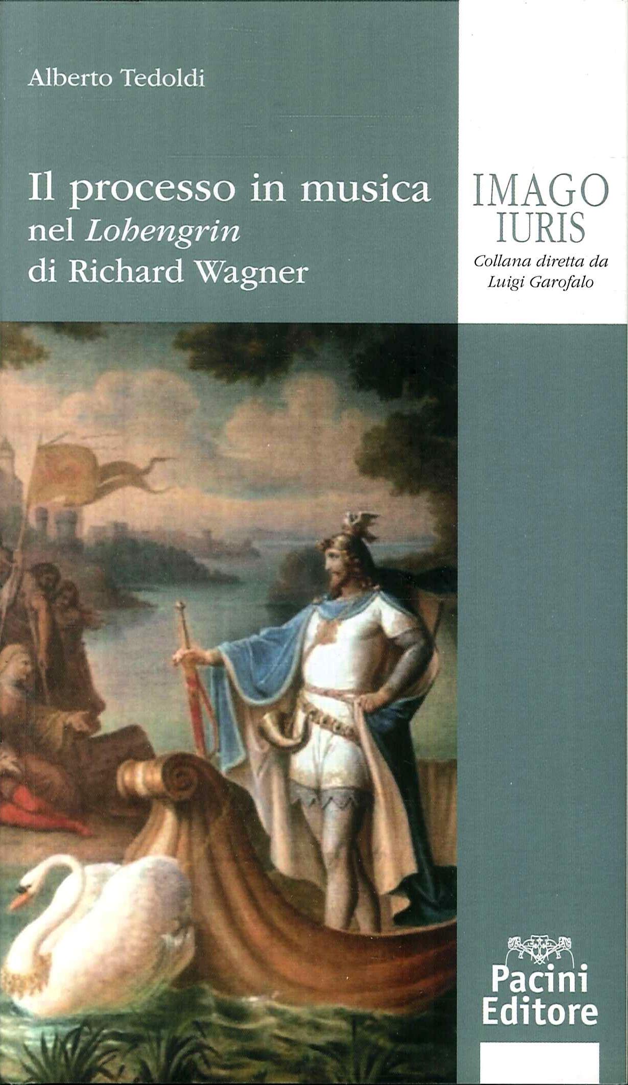 Il processo in musica. Nel «Lohengrin» di Richard Wagner book