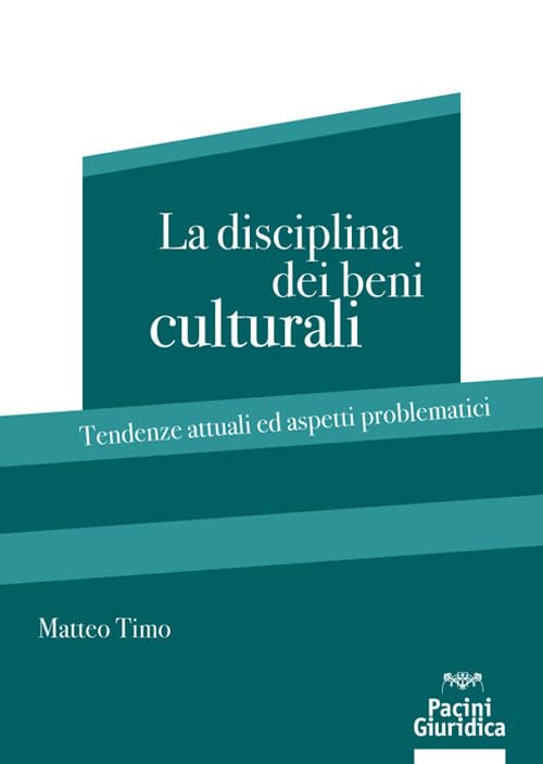 La disciplina dei beni culturali. Tendenze attuali ed aspetti problematici book