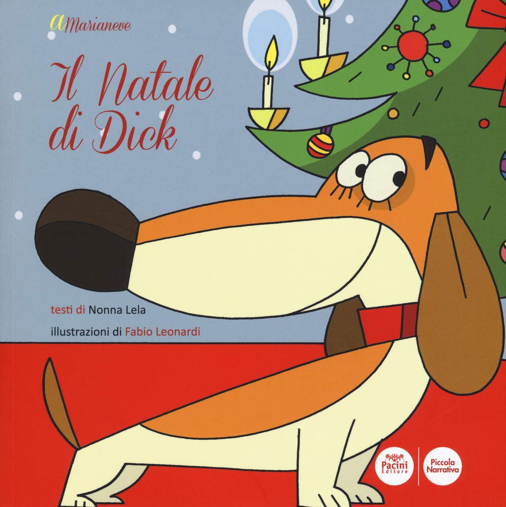Il Natale di Dick. Ediz. a colori book