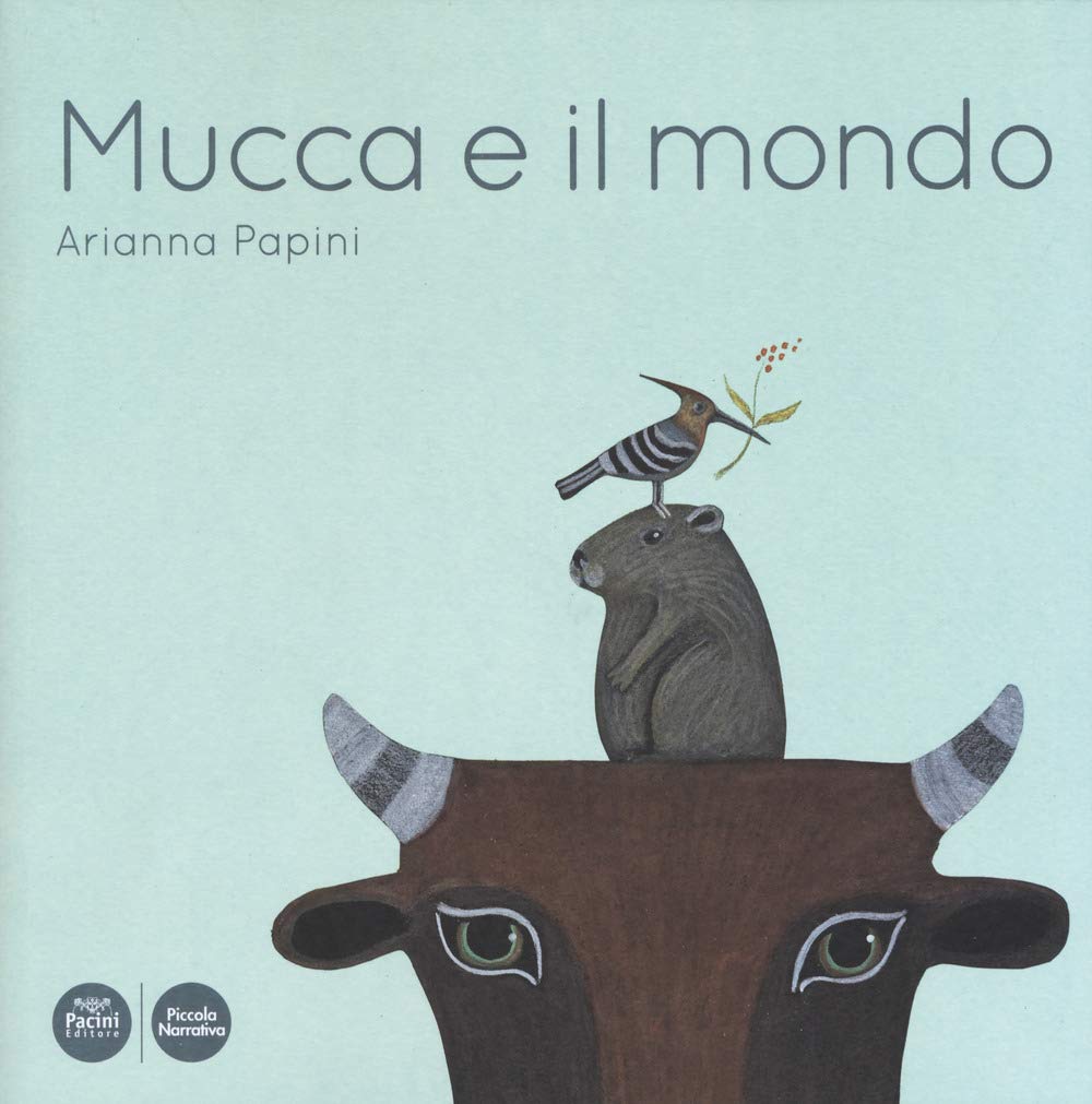 Mucca e il mondo. Ediz. a colori book