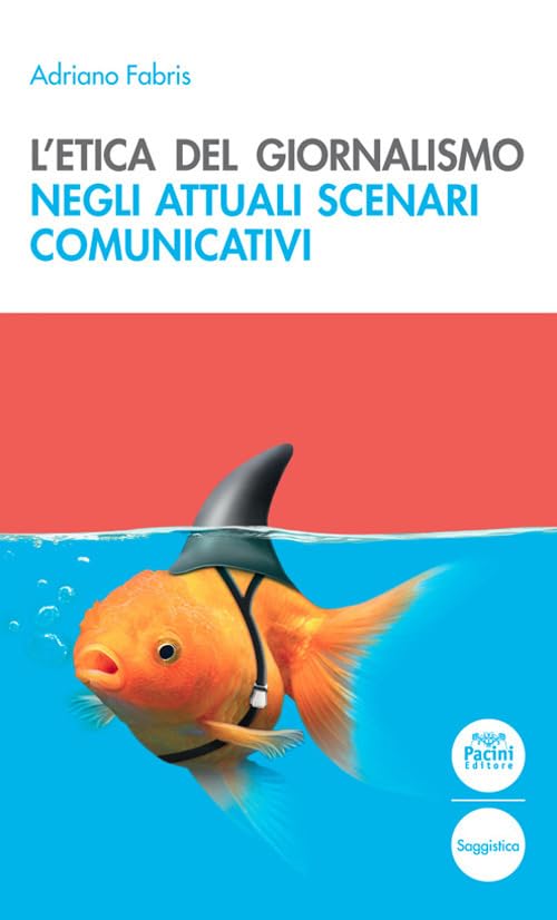 L'etica del giornalismo negli attuali scenari comunicativi book