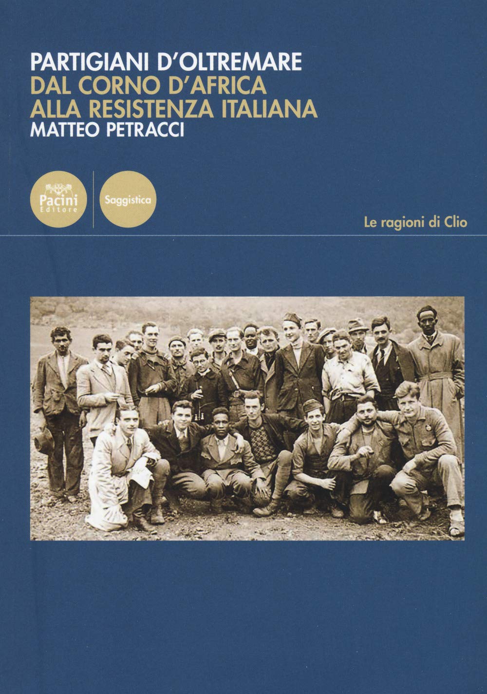 Partigiani d'oltremare. Dal Corno d'Africa alla Resistenza italiana book