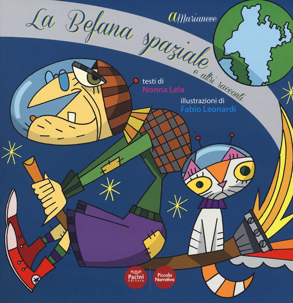 A Marianeve la befana spaziale e altri racconti. Ediz. a colori book