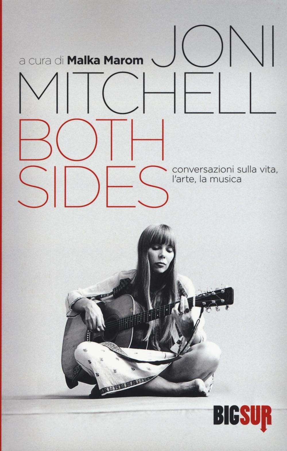 Both sides. Conversazioni sulla vita, l'arte, la musica. Ediz. illustrata book