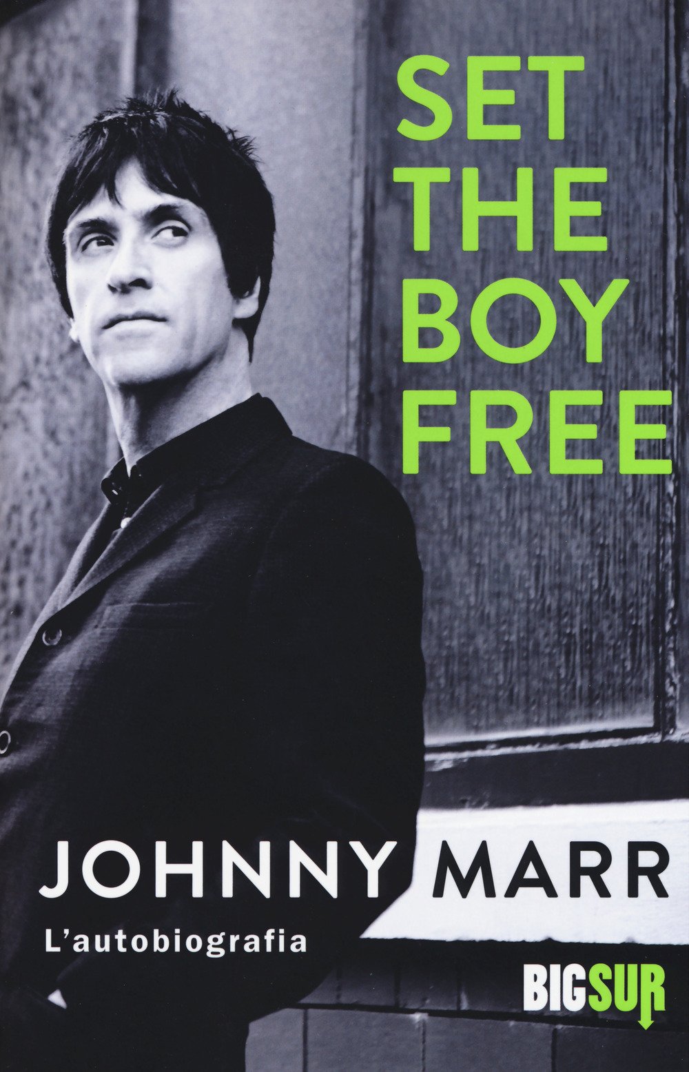 Set the boy free. L'autobiografia book