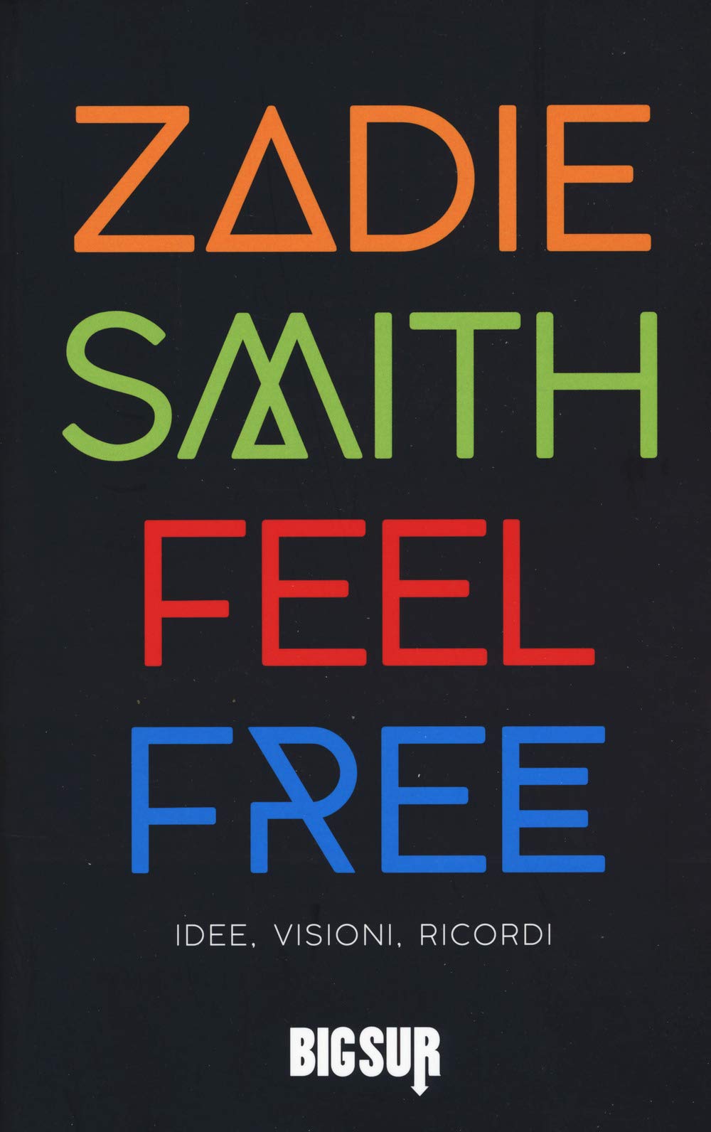Feel free. Idee, visioni, ricordi Essays & Short Stories