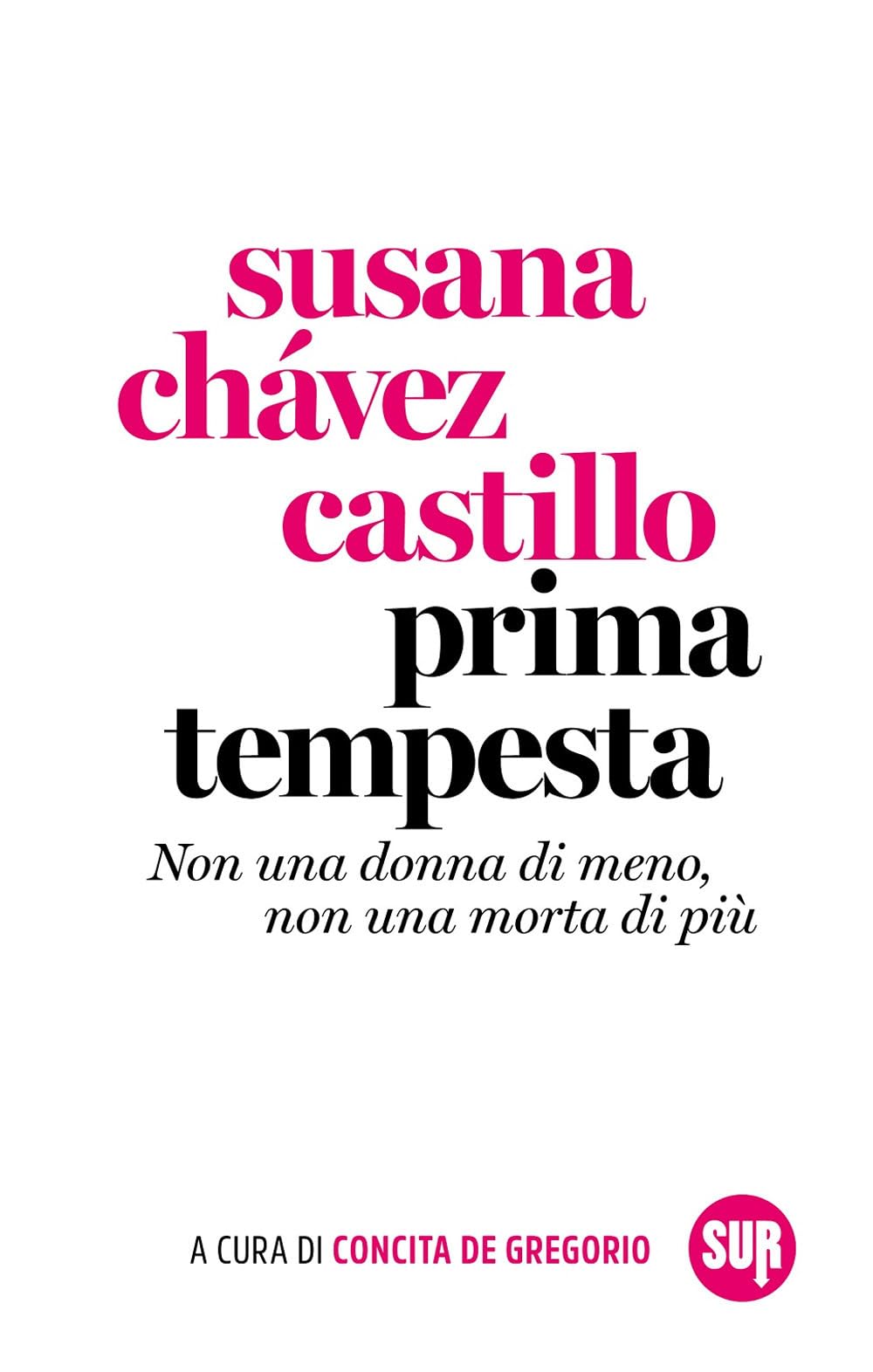 Prima tempesta. Non una donna di meno, non una morta di più book