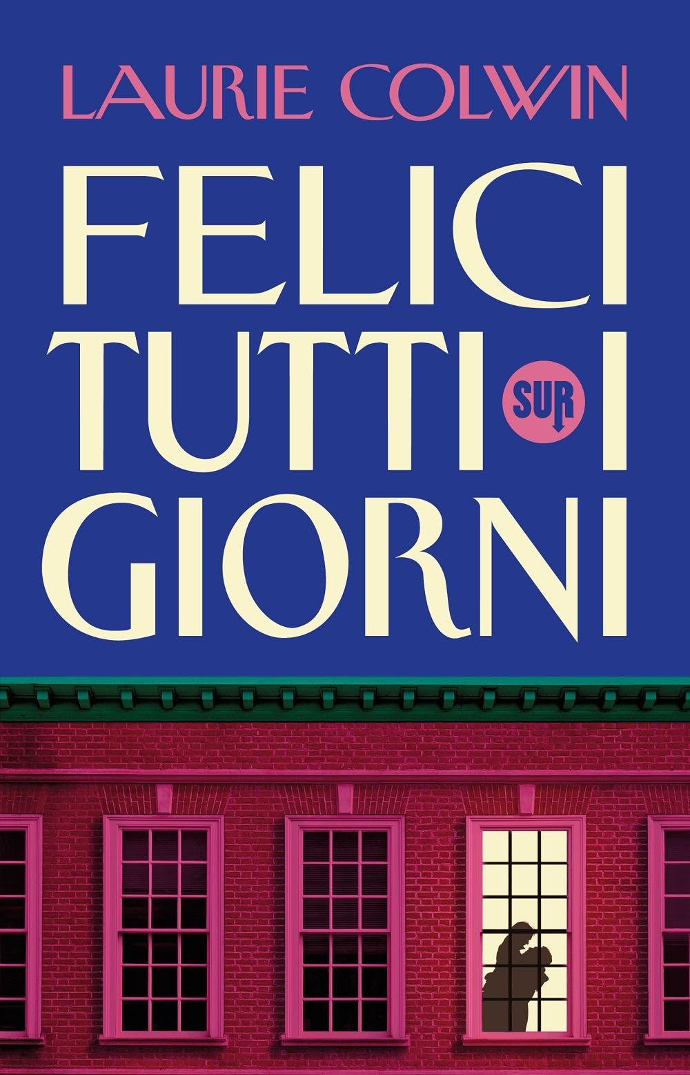 Felici tutti i giorni book