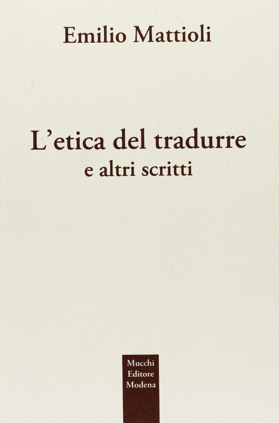L'etica del tradurre e altri scritti book