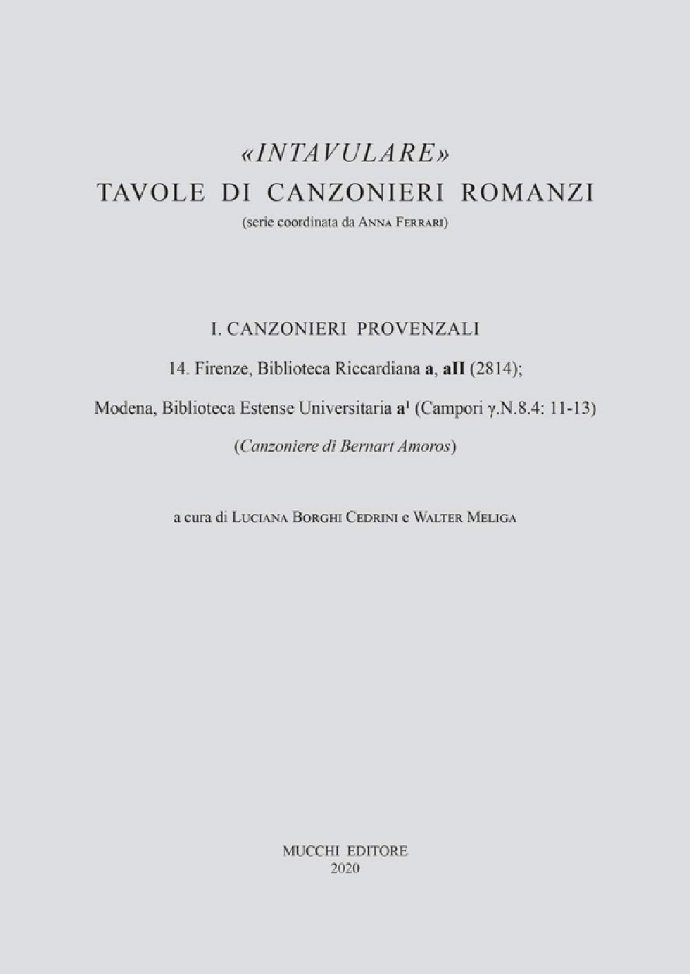 14. Firenze, Biblioteca Riccardiana a, aII (2814); Modena, Biblioteca Estense Universitaria a1 (Campori ?.N.8.4: 11-13) (Intavulare) Social Sciences