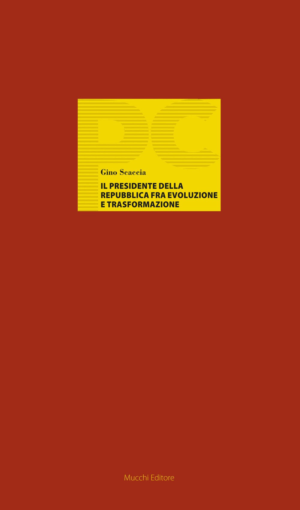 Il Presidente della Repubblica fra evoluzione e trasformazione (Piccole conferenze) Law