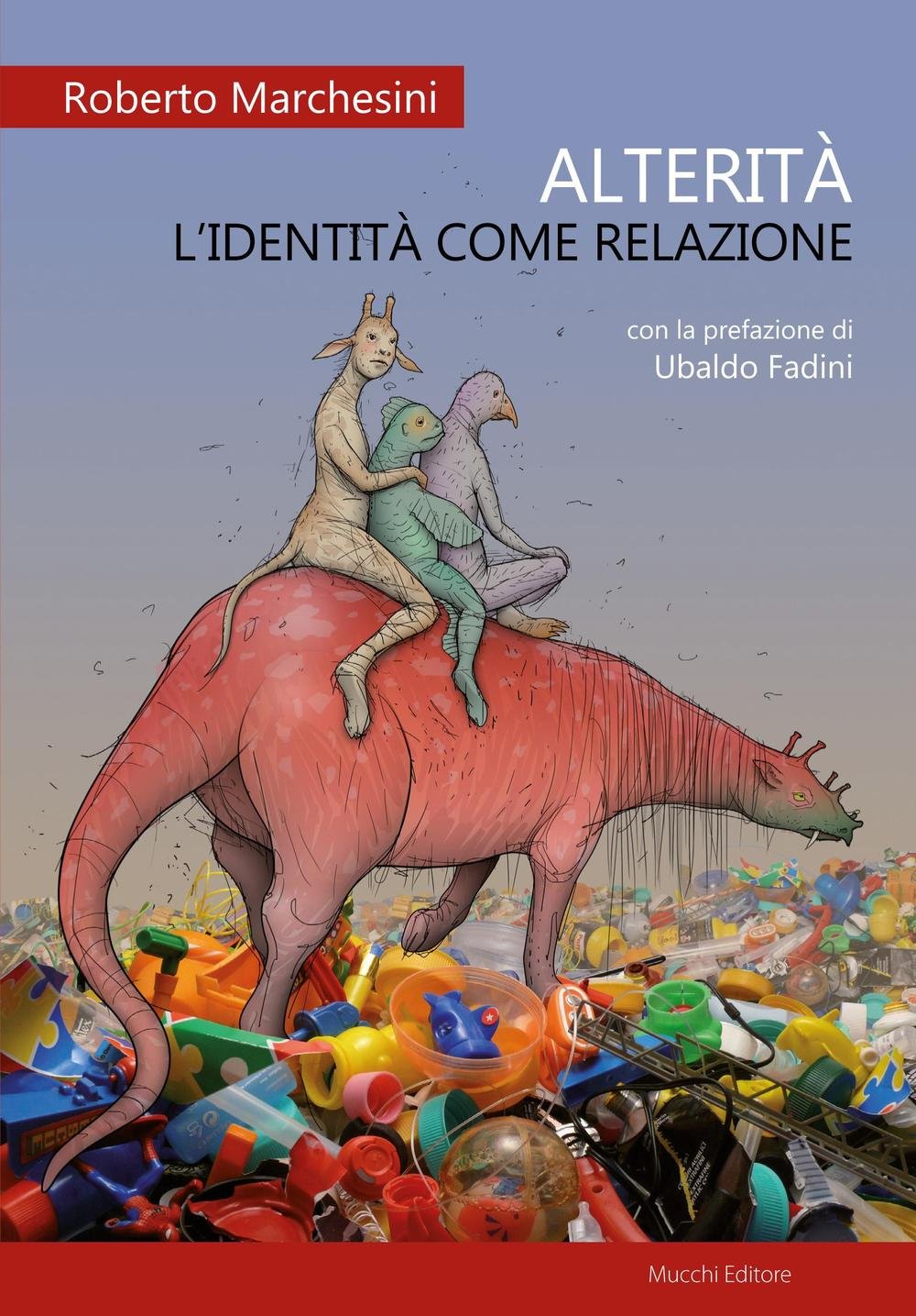 Alterità. L'identità come relazione book