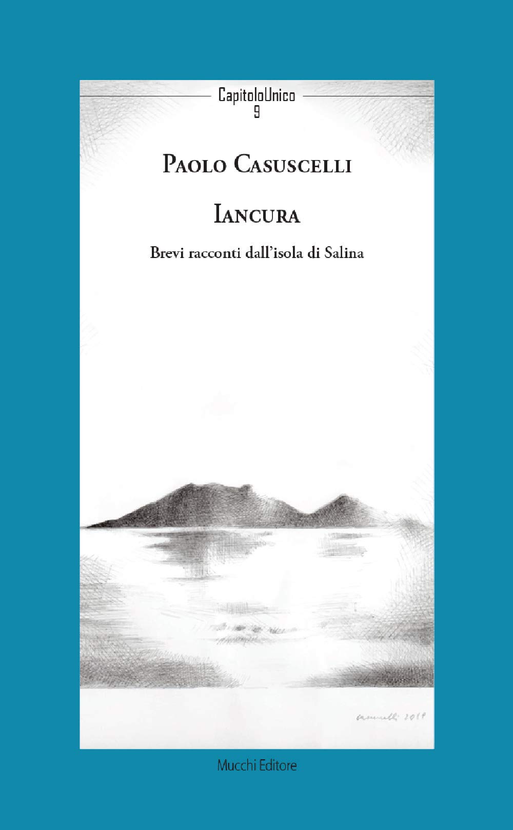 Iancura. Brevi racconti dall'isola di Salina Contemporary literature