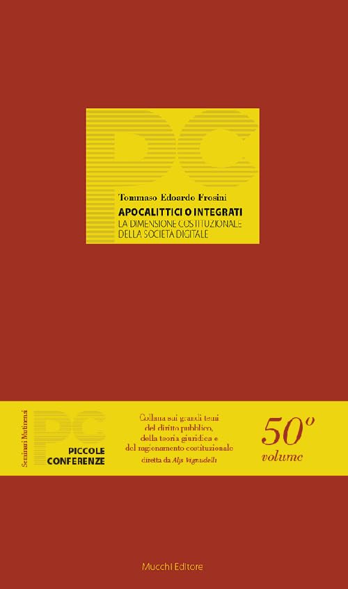 Apocalittici o integrati. La dimensione costituzionale della società digitale book