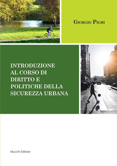 Introduzione al corso di diritto e politiche della sicurezza urbana book