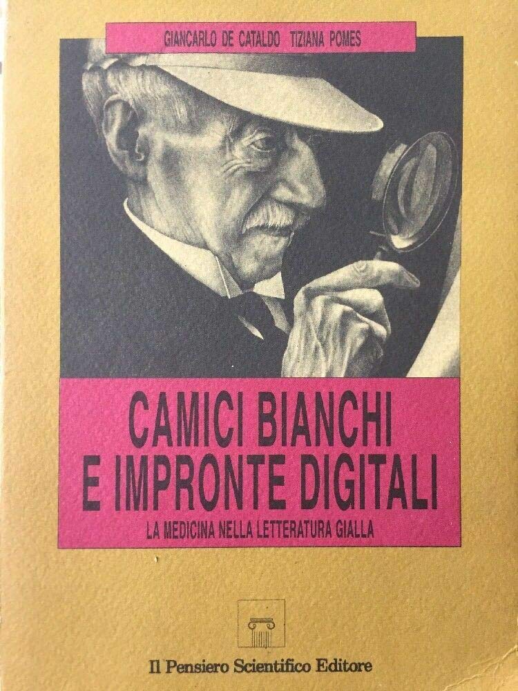 Camici bianchi e impronte digitali. La medicina nella letteratura gialla. book