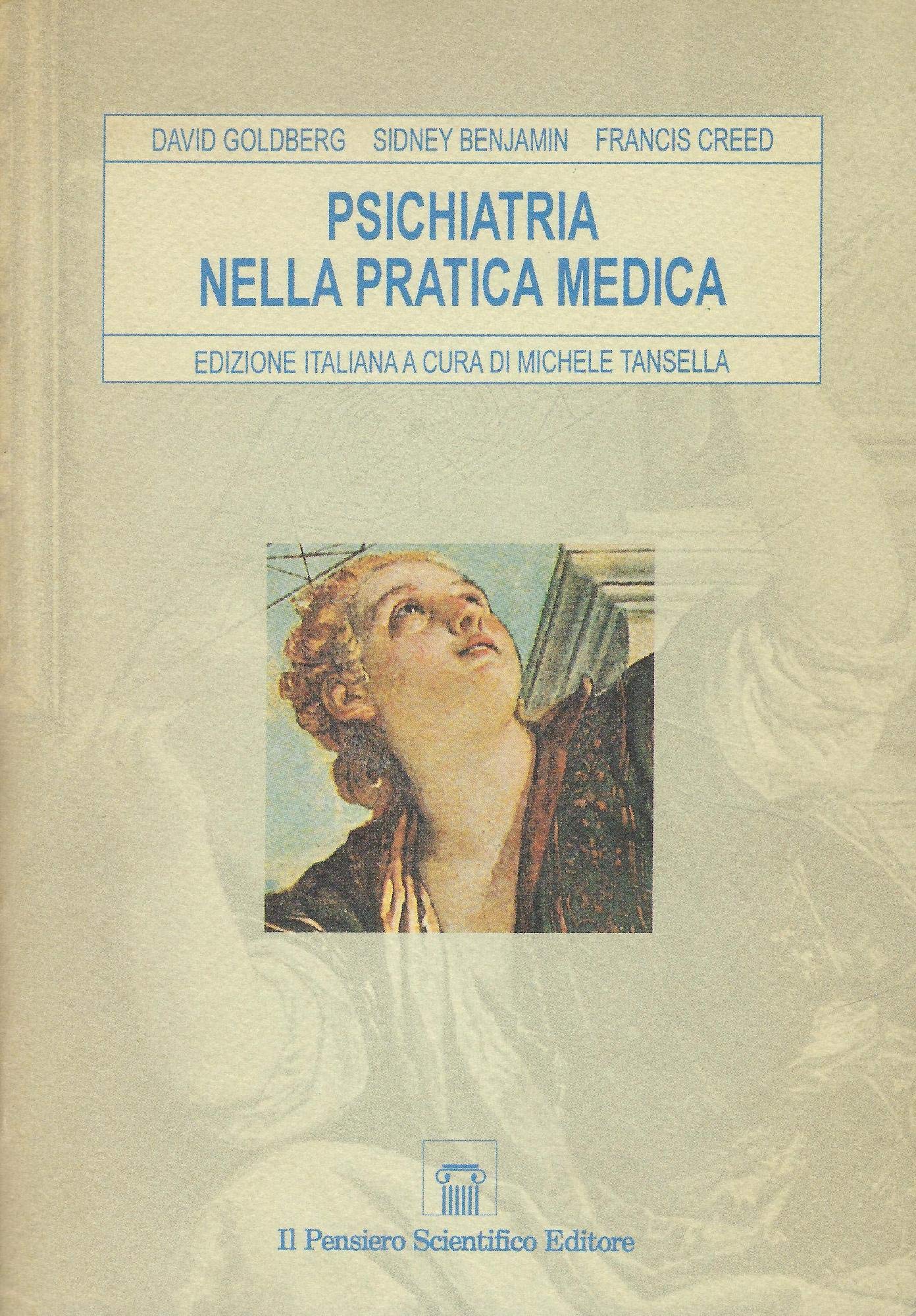 La psichiatria nella pratica medica (Temi di neurologia e psichiatria) Medicine