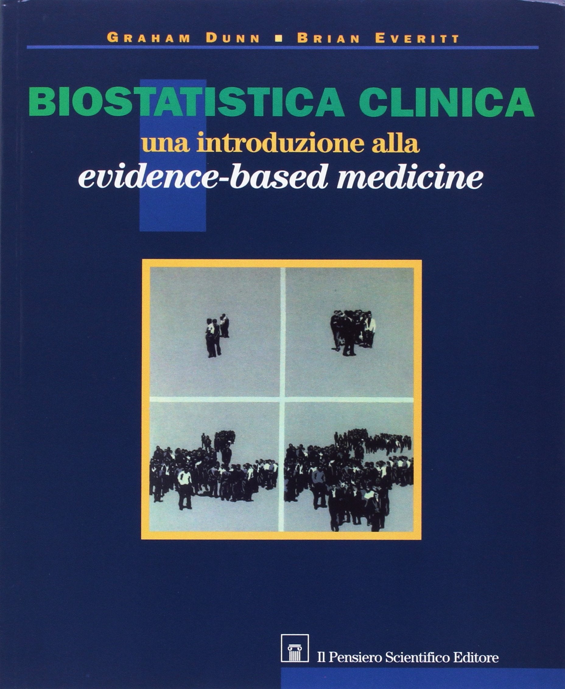 Biostatistica clinica. Una introduzione all'evidence-based medicine Medicine