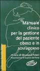 Manuale clinico per la gestione del paziente obeso e in sovrappeso. Con floppy disk (Manuali) Medicine