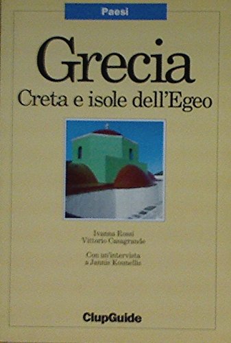 Grecia. Creta e isole dell'Egeo (ClupGuide) Leisure, Home & Garden