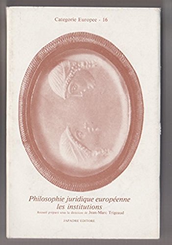 Philosophie juridique européenne : les institutions Law